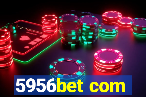 5956bet com